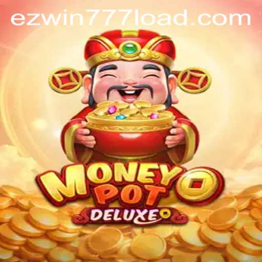 Discover the Exciting World of MoneyPotDELUXE with EZWIN777